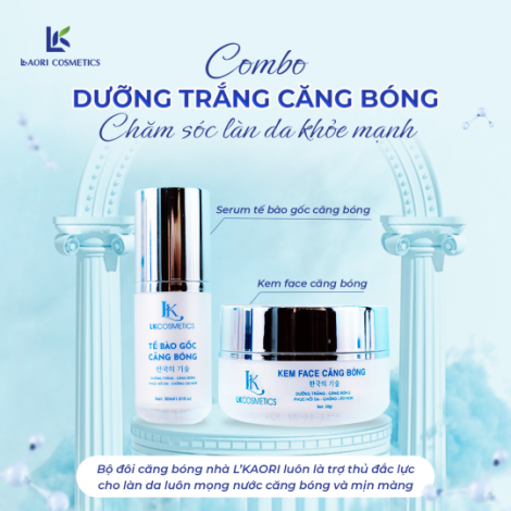 Combo dưỡng trắng căng bóng